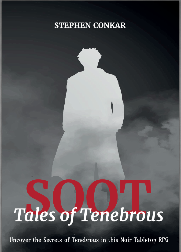 Soot: Tales of Tenebrous - Tenebrous Publishing | DriveThruRPG